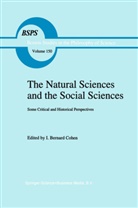 I. Bernard Cohen, R. S. Cohen, R.S. Cohen, Robert S. Cohen, Ronald S. Cohen, Rober S Cohen... - The Natural Sciences and the Social Sciences