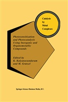 Grätzel, Grätzel, M. Grätzel, Kalyanasundaram, K Kalyanasundaram, K. Kalyanasundaram - Photosensitization and Photocatalysis Using Inorganic and Organometallic Compounds