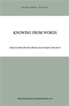 Chakrabarti, Chakrabarti, A. Chakrabarti, Arindam Chakrabarti, Bima K Matilal, Bimal K Matilal... - Knowing from Words