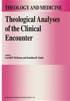 G. P. McKenny, G.P. McKenny, Gerald P. McKenny, P McKenny, G P McKenny, R Sande... - Theological Analyses of the Clinical Encounter