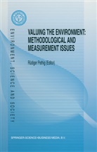 Rüdige Pethig, Rüdiger Pethig - Valuing the Environment: Methodological and Measurement Issues