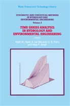 Keith W. Hipel, Liping Fang, A. I. McLeod, A. Ian McLeod, U. S. Panu, U.S. Panu... - Stochastic and Statistical Methods in Hydrology and Environmental Engineering. Vol.3