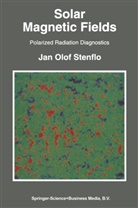 Jan Stenflo, Jan O. Stenflo, Jan Olof Stenflo - Solar Magnetic Fields