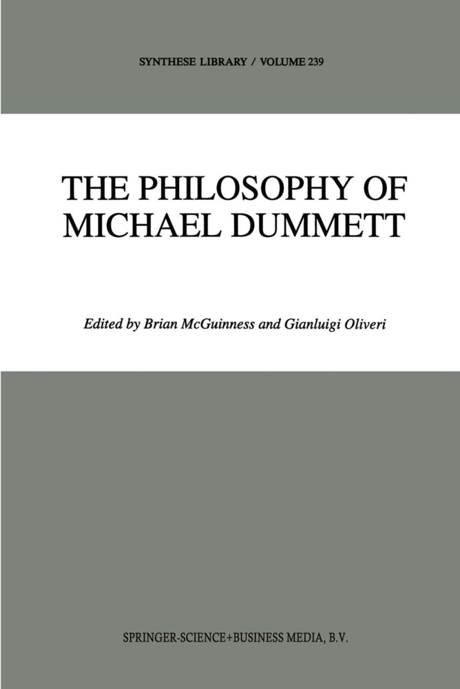 F McGuinness, B F McGuinness, B. F. Mcguinness, B.F. McGuinness, Brian McGuinness, … - The Philosophy of Michael Dummett