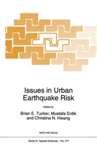 Mustafa Erdik, Mustafa ¿der Erdik, Mustafa Özder Erdik, Christina N. Hwang, Christina N Hwang, Mustaf Özder Erdik... - Issues in Urban Earthquake Risk