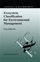 Fran Klijn, Frans Klijn - Ecosystem Classification for Environmental Management