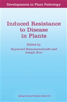 Hammerschmidt, R Hammerschmidt, R. Hammerschmidt, Raymond Hammerschmidt, Kuc, Kuc... - Induced Resistance to Disease in Plants