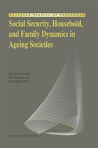 Jean-Pierr Gonnot, Jean-Pierre Gonnot, Nic Keilman, Nico Keilman, Christoph Prinz, Christopher Prinz - Social Security, Household, and Family Dynamics in Ageing Societies