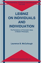 Laurence B McCullough, Laurence B. McCullough - Leibniz on Individuals and Individuation