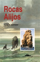 Robert W. Schmieder, Rober W Schmieder, Robert W Schmieder - Rocas Alijos