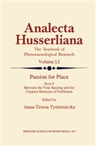 Anna-Teres Tymieniecka, Anna-Teresa Tymieniecka, A-T. Tymieniecka - Passion for Place. Pt.2