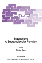 Kahn, O Kahn, O. Kahn, Olivier Kahn - Magnetism: A Supramolecular Function