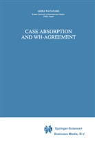 A Watanabe, A. Watanabe, Akira Watanabe - Case Absorption and WH-Agreement