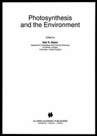 N. R. Baker, N.R. Baker, Neil R. Baker, R Baker, N R Baker - Photosynthesis and the Environment