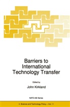 Kirkland, J Kirkland, J. Kirkland, John Kirkland - Barriers to International Technology Transfer