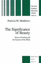 P M Matthews, P. M. Matthews, P.M. Matthews, Patricia M. Matthews, Patricia M. Matthews - The Significance of Beauty