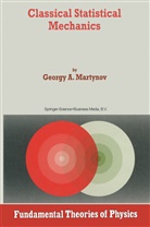 G A Martynov, G. A. Martynov, G.A. Martynov - Classical Statistical Mechanics