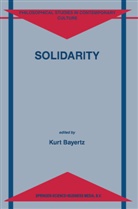 Bayertz, K Bayertz, K. Bayertz, Kurt Bayertz - Solidarity