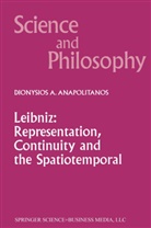 D A Anapolitanos, D. A. Anapolitanos, D.A. Anapolitanos, Dionysios A. Anapolitanos - Leibniz: Representation, Continuity and the Spatiotemporal