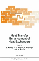 A. E. Bergles, Arthur E. Bergles, Arthu E Bergles, Arthur E Bergles, S. Kakaç, Sadik Kakaç... - Heat Transfer Enhancement of Heat Exchangers