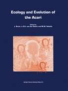 J. Bruin, Jan Bruin, L. P. S. van der Geest, Leo P. S. van der Geest, Le P S van der Geest, Leo P S van der Geest... - Ecology and Evolution of the Acari