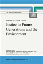 H P Visser 't Hooft, H. P. Visser 't Hooft, H.P. Visser 't Hooft, Hendrik Ph. Visser 't Hooft - Justice to Future Generations and the Environment