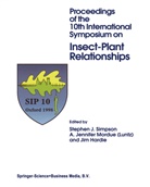 Jim Hardie, Jennifer Mordue, A Jennifer Mordue, A. Jennifer Mordue, Stephen J. Simpson - Proceedings of the 10th International Symposium on Insect-Plant Relationships