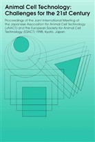 Kouji Ikura, Seiji Masuda, Seiji Masuda et al, Masay Nagao, Masaya Nagao, Ryuzo Sasaki - Animal Cell Technology: Challenges for the 21st Century