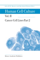 Joh Masters, John Masters, John R. W. Masters, Ø Palsson, Ø Palsson, Bernhard Palsson... - Cancer Cell Lines Part 2
