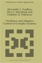 A Fradkov, A L Fradkov, A. L. Fradkov, A.L. Fradkov, Alexander L. Fradkov, I Miroshnik... - Nonlinear and Adaptive Control of Complex Systems