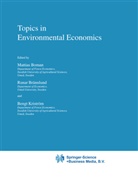 M. Boman, Mattias Boman, Runa Brännlund, Runar Brännlund, Bengt Kriström - Topics in Environmental Economics