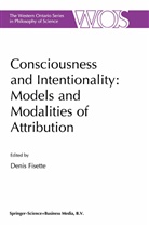 Fisette, D Fisette, D. Fisette, Denis Fisette - Consciousness and Intentionality: Models and Modalities of Attribution