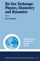 G. L. Geernaert, G.L. Geernaert, L Geernaert, G L Geernaert - Air-Sea Exchange: Physics, Chemistry and Dynamics