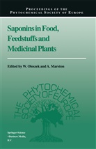 Marston, Marston, A. Marston, Andrew Marston, Oleszek, W Oleszek... - Saponins in Food, Feedstuffs and Medicinal Plants