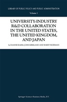 Barry Bozeman, Kirkland, J Kirkland, J. Kirkland, John Kirkland, Rahm... - University-Industry R&D Collaboration in the United States, the United Kingdom, and Japan