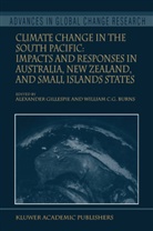 William C. G. Burns, William C.G. Burns, C G Burns, C G Burns, Alexande Gillespie, Alexander Gillespie - Climate Change in the South Pacific: Impacts and Responses in Australia, New Zealand, and Small Island States