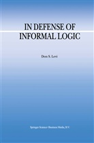 D S Levi, D. S. Levi, D.S. Levi, Don S. Levi - In Defense of Informal Logic