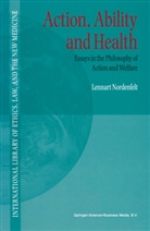 L Y Nordenfelt, L. Y Nordenfelt, L.Y Nordenfelt, Lennart Nordenfelt - Action, Ability and Health