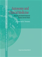 Bergsma, J Bergsma, J. Bergsma, Jurrit Bergsma, David C Thomasma, David C. Thomasma - Autonomy and Clinical Medicine
