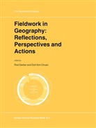 Goh Kim Chuan, Ro Gerber, Rod Gerber, Goh Kim Chuan, Goh Kim Chuan, Kim Chuan... - Fieldwork in Geography: Reflections, Perspectives and Actions