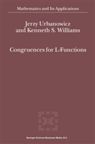 Urbanowicz, J Urbanowicz, J. Urbanowicz, Jerzy Urbanowicz, Kenneth S Williams, Kenneth S. Williams - Congruences for L-Functions