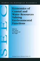 W. N. Adger, W.N. Adger, I. J. Bateman, Ian J Bateman, Ian J. Bateman, J Bateman... - Economics of Coastal and Water Resources: Valuing Environmental Functions