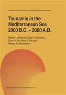 Chan N et Go, Chan N. Go, Khen S. Kim, Nikolay A. Shchetnikov, Sergey Soloviev, Sergey L Soloviev... - Tsunamis in the Mediterranean Sea 2000 B.C.-2000 A.D.