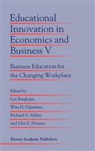 Lex Borghans, Richard G Milter et al, Wim H. Gijselaers, Wi H Gijselaers, Wim H Gijselaers, Richard G. Milter... - Educational Innovation in Economics and Business V
