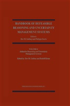 Dov M. Gabbay, Rudolf Kruse, Do M Gabbay, Dov M Gabbay, SMETS, Smets... - Abductive Reasoning and Learning