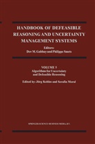 Dov M. Gabbay, Jürg Kohlas, Do M Gabbay, Dov M Gabbay, Serafín Moral, SMETS... - Handbook of Defeasible Reasoning and Uncertainty Management Systems