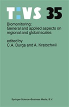 Conradi A Burga, Conradin A Burga, Conradin A. Burga, Kratochwil, Kratochwil, Anselm Kratochwil - Biomonitoring: General and Applied Aspects on Regional and Global Scales