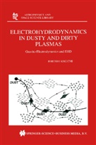 H Kikuchi, H. Kikuchi, Hiroshi Kikuchi - Electrohydrodynamics in Dusty and Dirty Plasmas