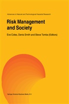 Eve Coles, Deni Smith, Denis Smith, Steve Tombs - Risk Management and Society