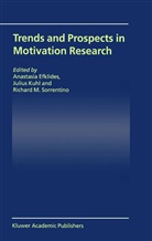 Anastasia Efklides, Kuhl, J Kuhl, J. Kuhl, Julius Kuhl, R M Sorrentino... - Trends and Prospects in Motivation Research